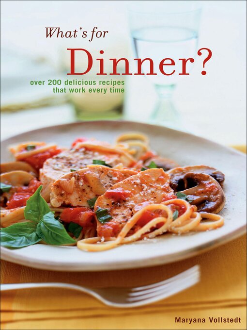Title details for What's for Dinner? by Maryana Vollstedt - Available